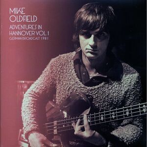 Mike Oldfield - Adventures In Hannover Volume 1: German Broadcast 1981 (2xLP) -